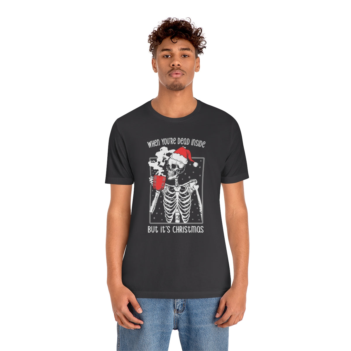 When You're Dead Inside Skeleton Christmas Tshirt