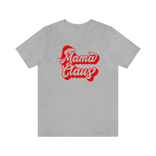 Mama Claus Christmas Tshirt