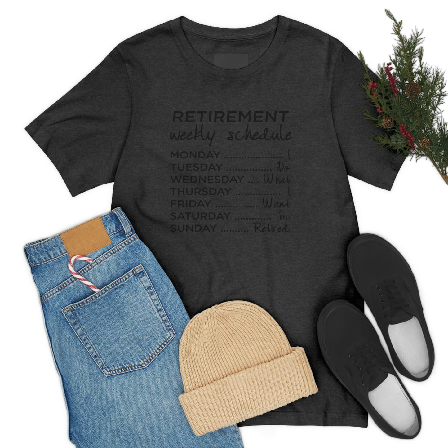 Weekly Retirement Schedule Short Sleeve Tshirt