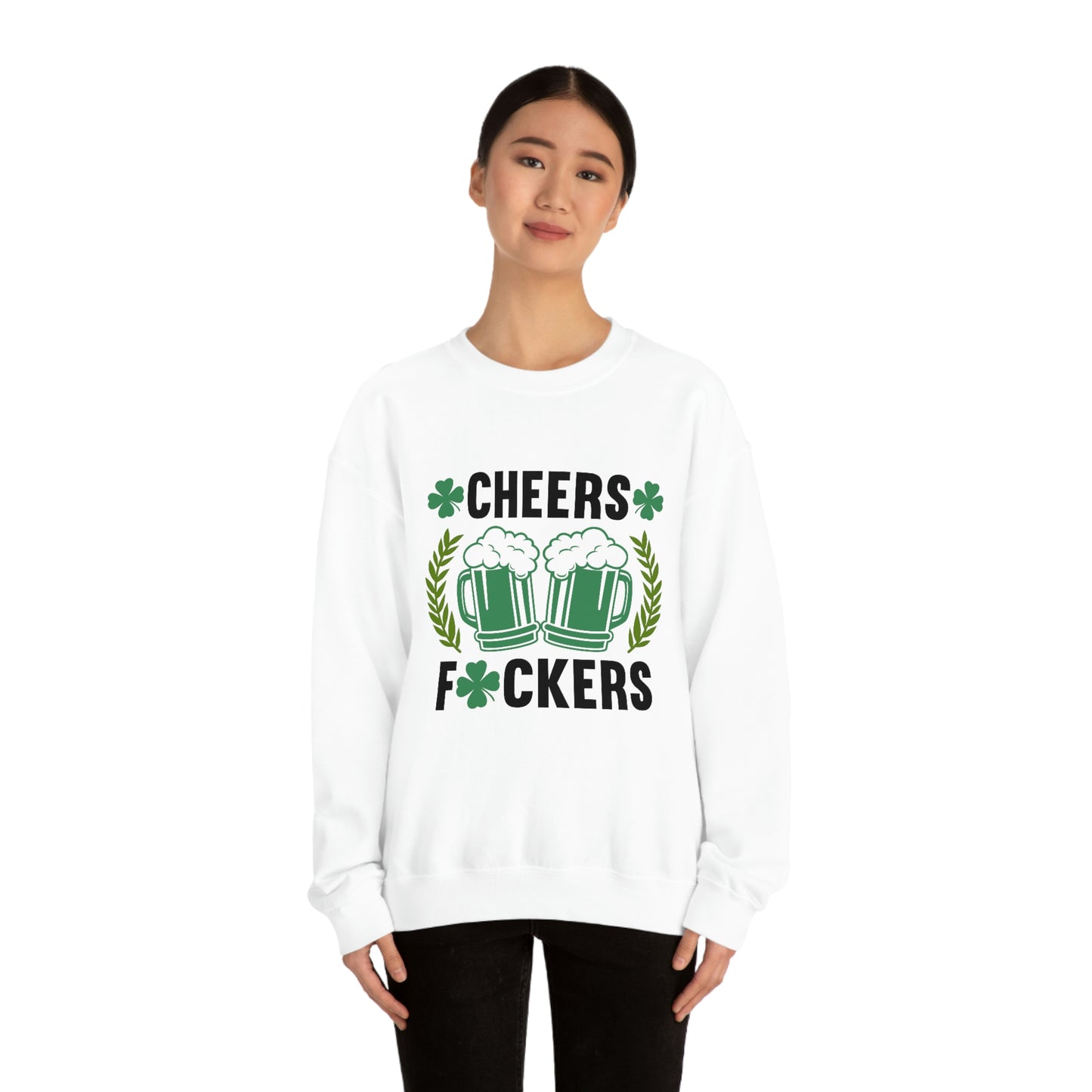 Cheers Fuckers Funny St. Patrick's Day Crewneck Sweatshirt