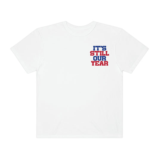 Its Still Our Year Buffalo Bills Playoff Tshirt