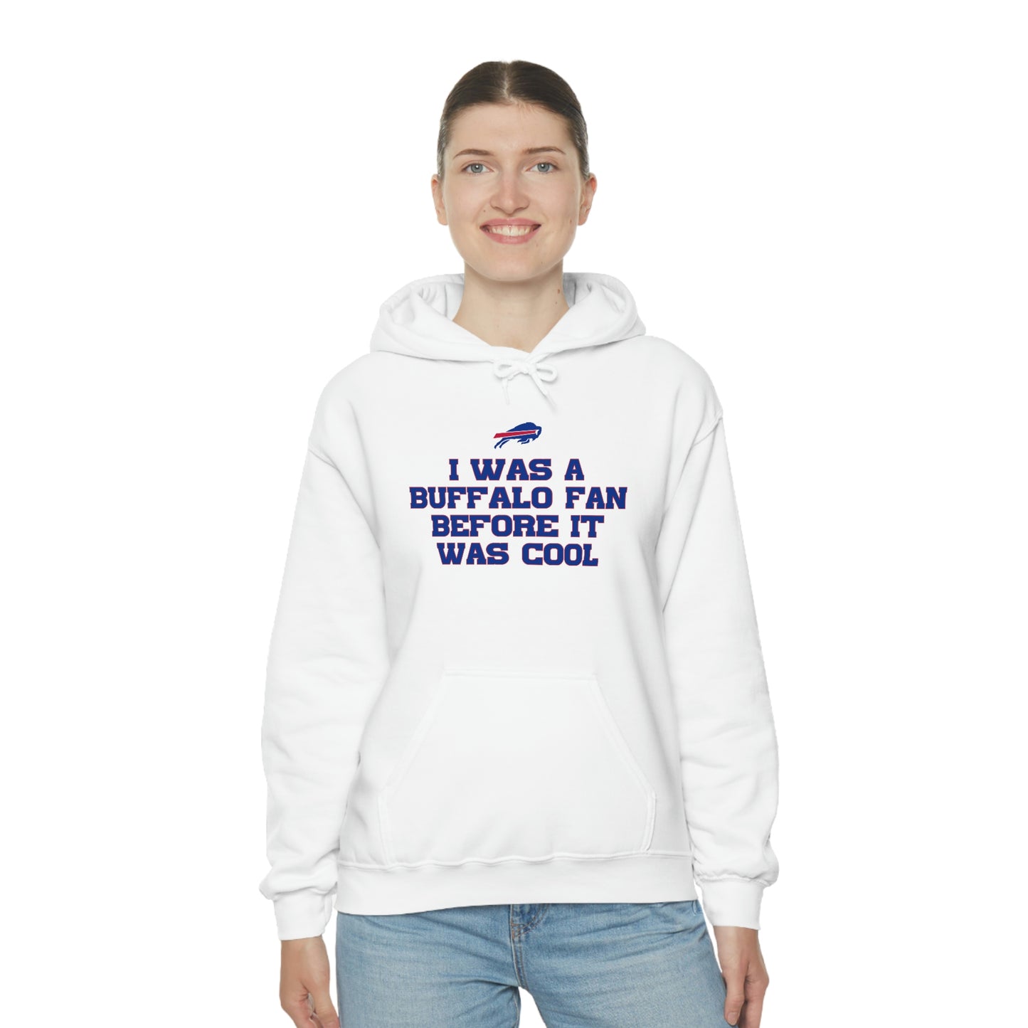 I was a Buffalo Fan Before it was Cool Bills Mafia Buffalo Bills Football Hooded Sweatshirt