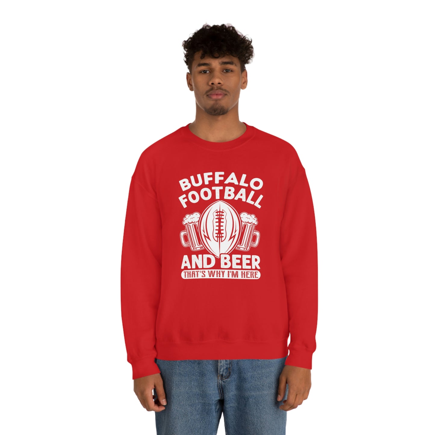 Buffalo Football & Beer Is Why I'm Here Crewneck Sweatshirt