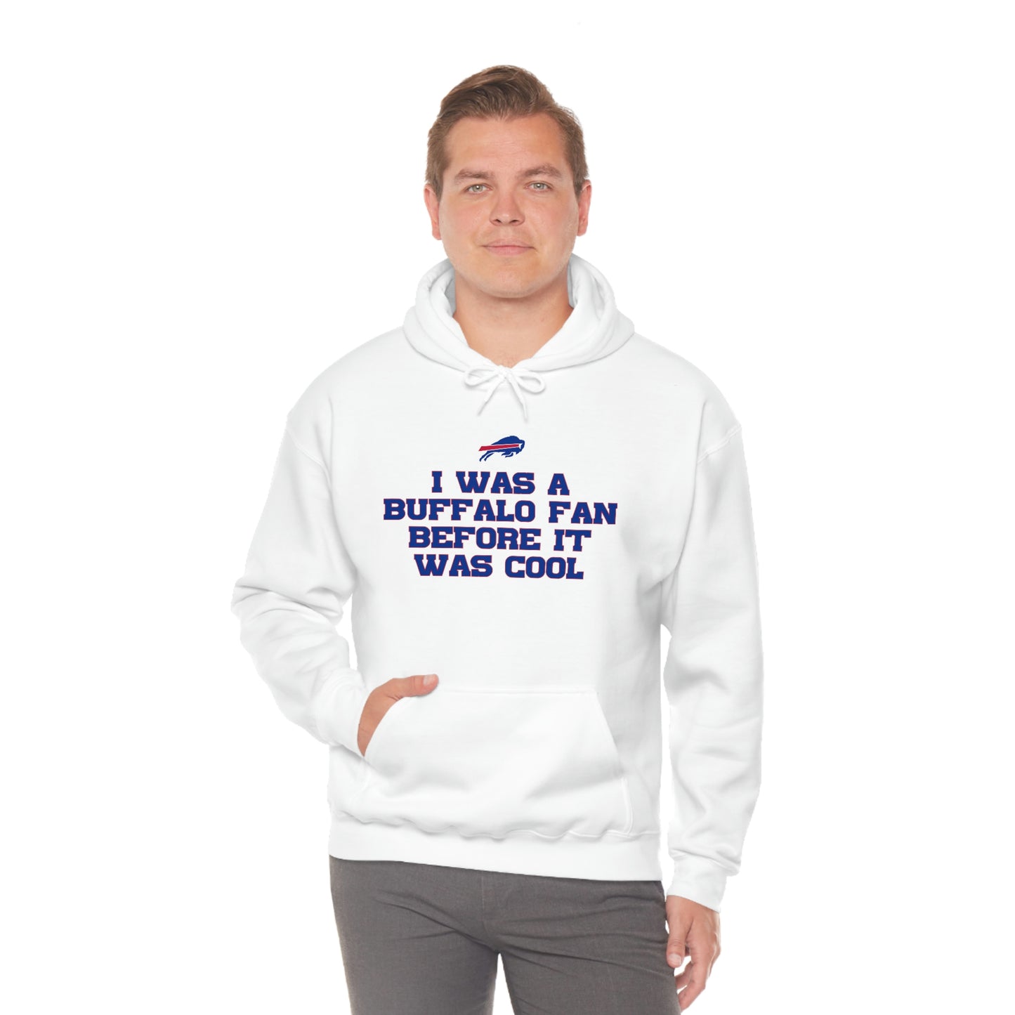 I was a Buffalo Fan Before it was Cool Bills Mafia Buffalo Bills Football Hooded Sweatshirt