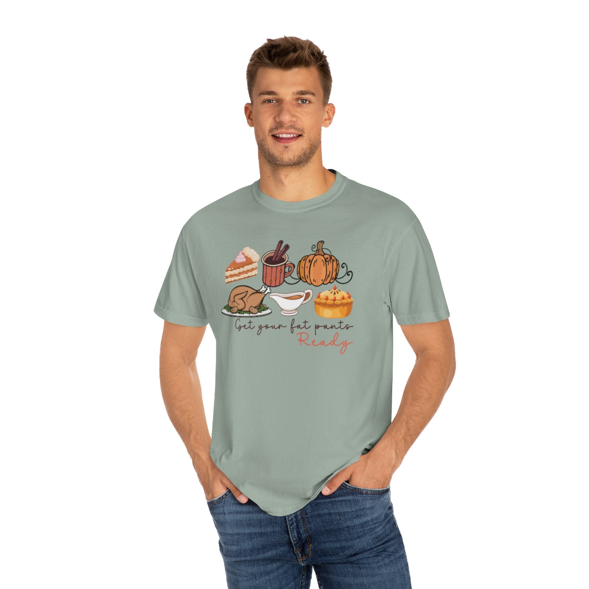 Get Your Fat Pants Ready Thanksgiving Dinner Themed TShirt