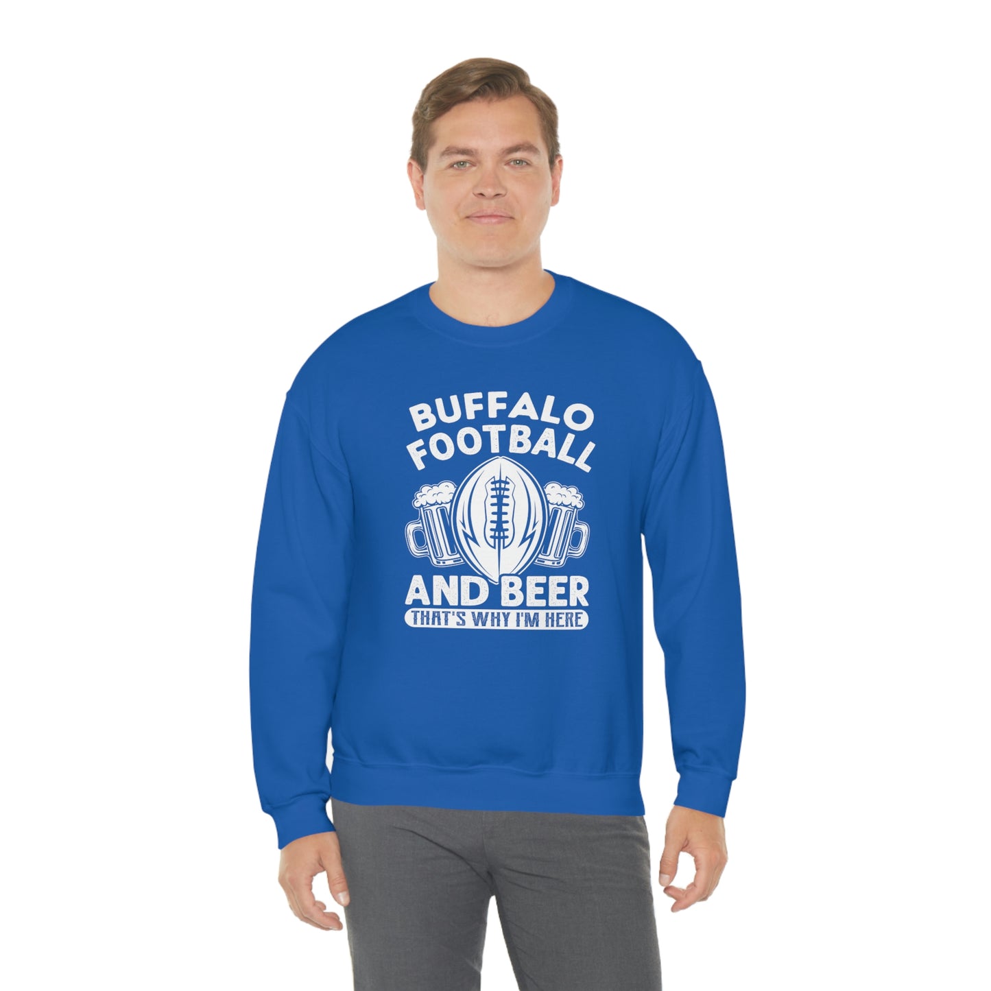 Buffalo Football & Beer Is Why I'm Here Crewneck Sweatshirt