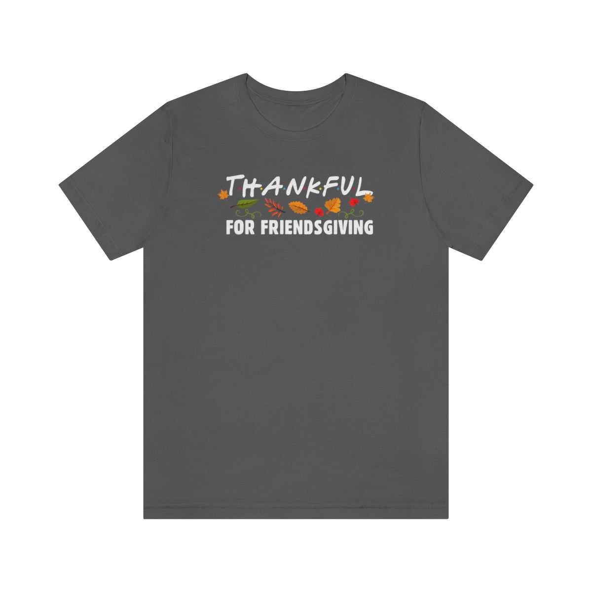 Thankful for Friendsgiving Friends Themed Thanksgiving Tshirt