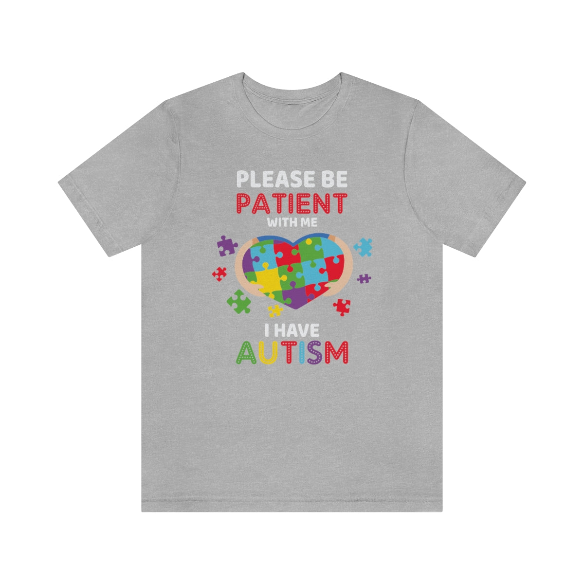 Please be patient with me I have Autism Puzzle Pieces Tshirt