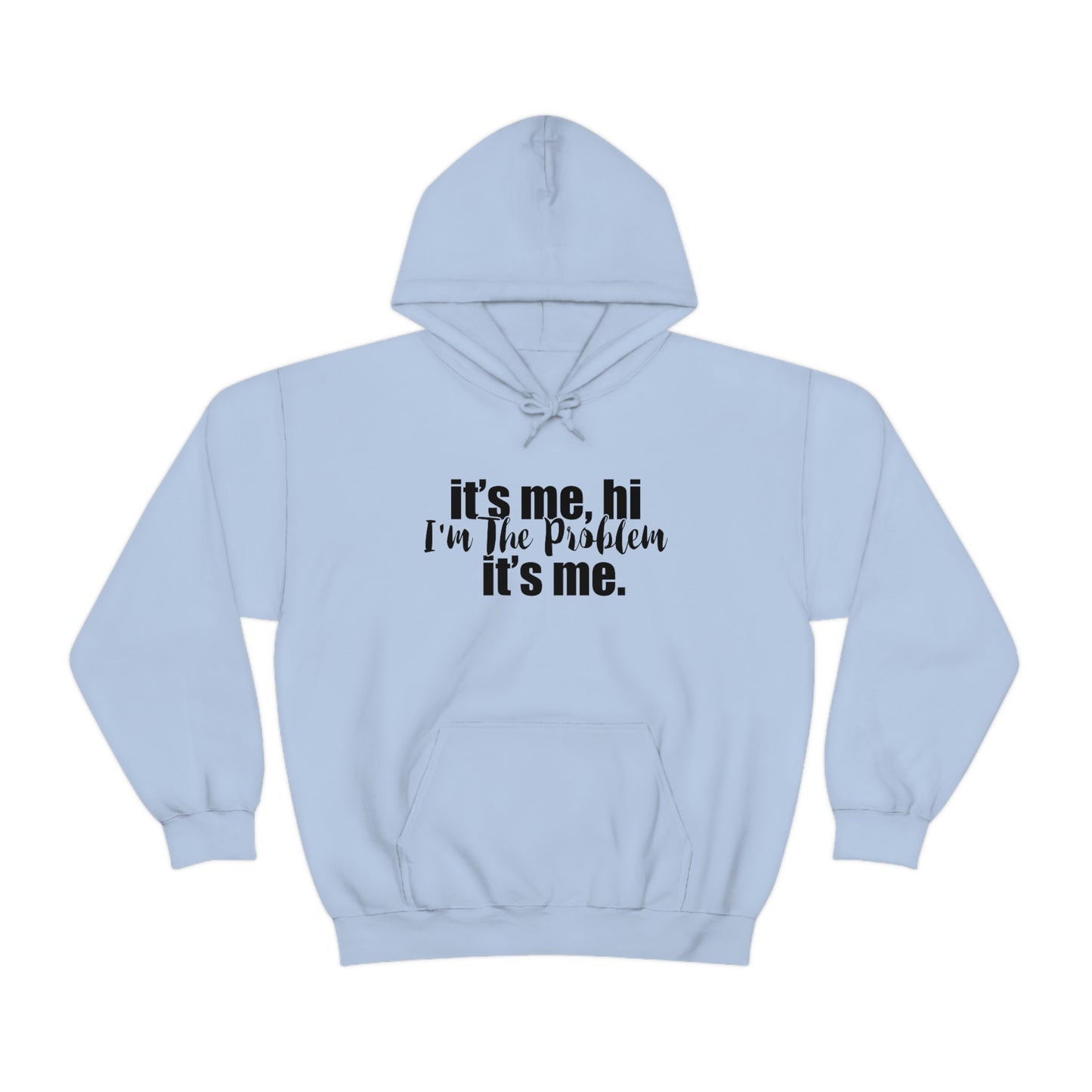 Its Me, Hi, I'm the Problem it's Me, T Swift Taylor Swift Merch Fan Gift Hooded Sweatshirt