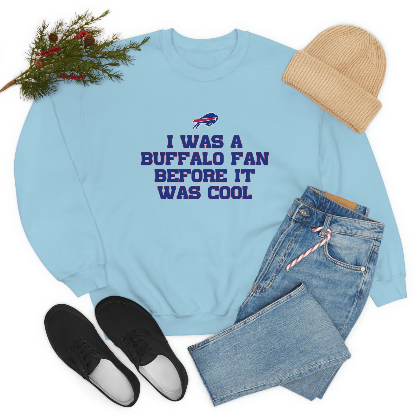 I was a Buffalo Fan Before it was Cool Bills Mafia Buffalo Bills Football Crewneck Sweatshirt