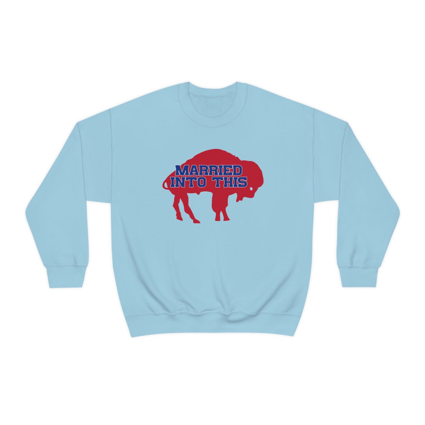 Married Into This Bills Mafia Buffalo Bills Football Crewneck Sweatshirt