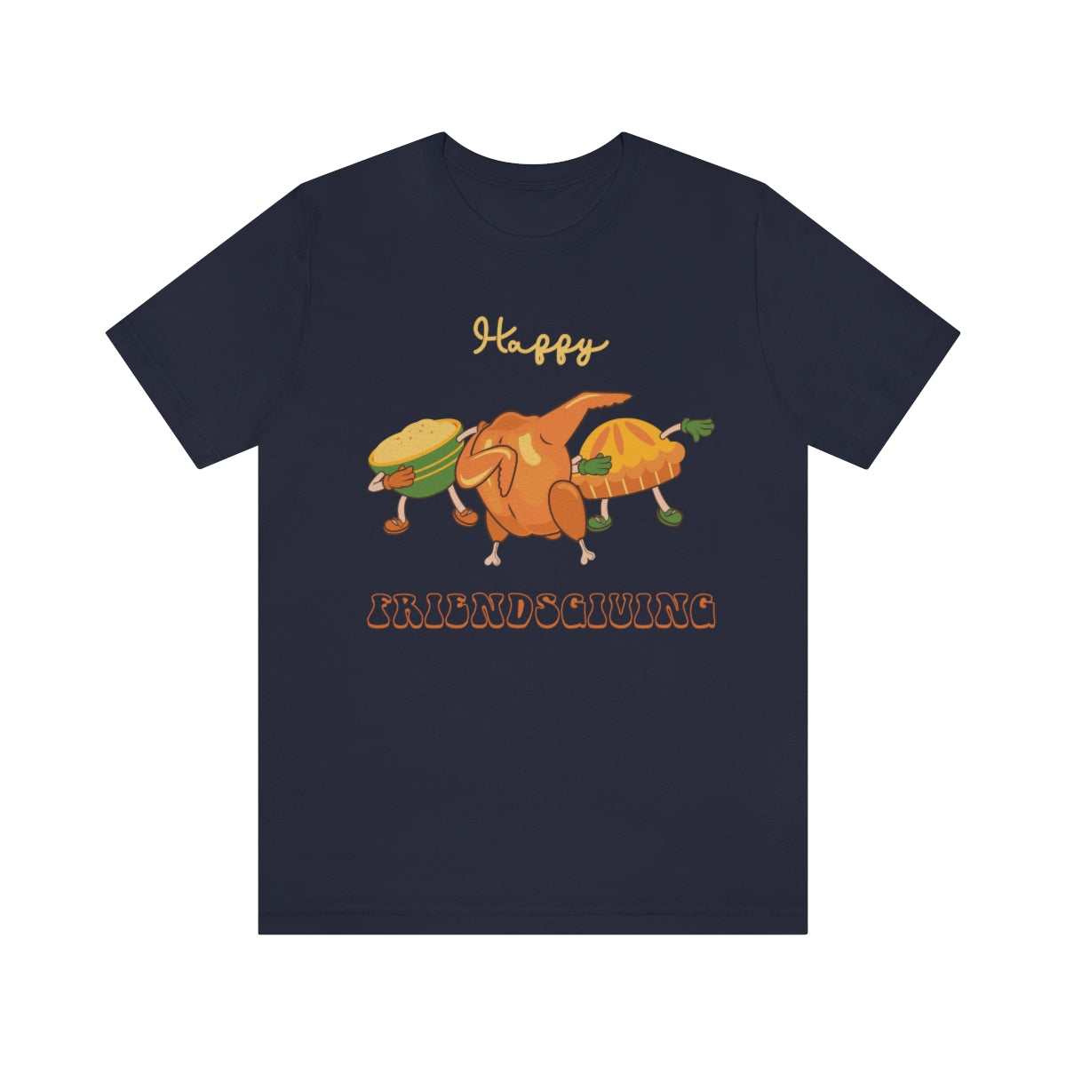 Happy Friendsgiving Thanksgiving Dinner Themed Tshirt