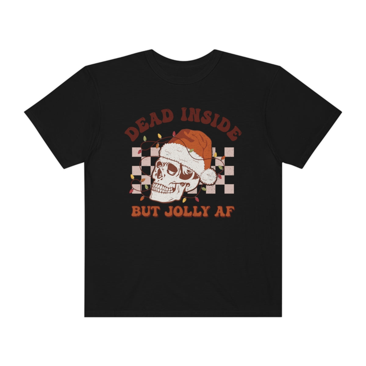 Dead Inside But Jolly AF Shirt Dead Inside Skeleton Funny Christmas Tshirt