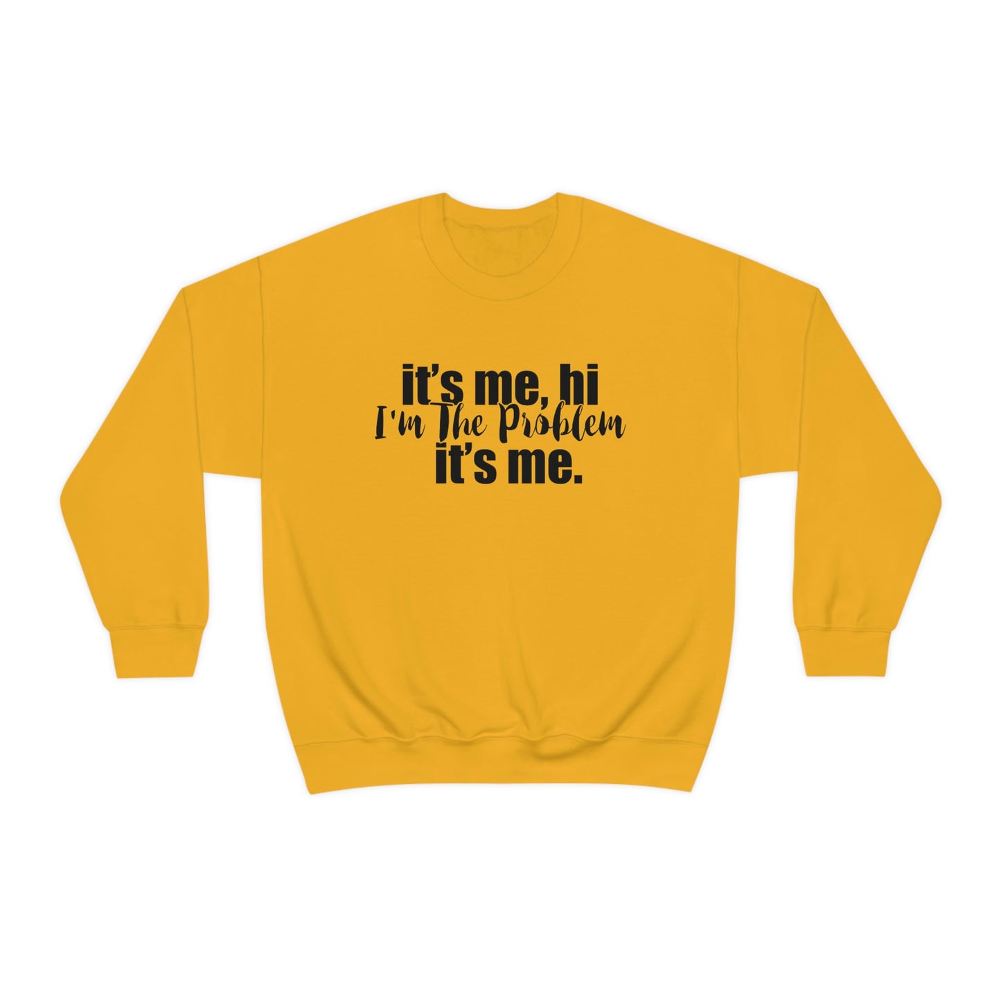 Its Me, Hi, I'm the Problem it's Me, T Swift Taylor Swift Merch Fan Gift Crewneck Sweatshirt