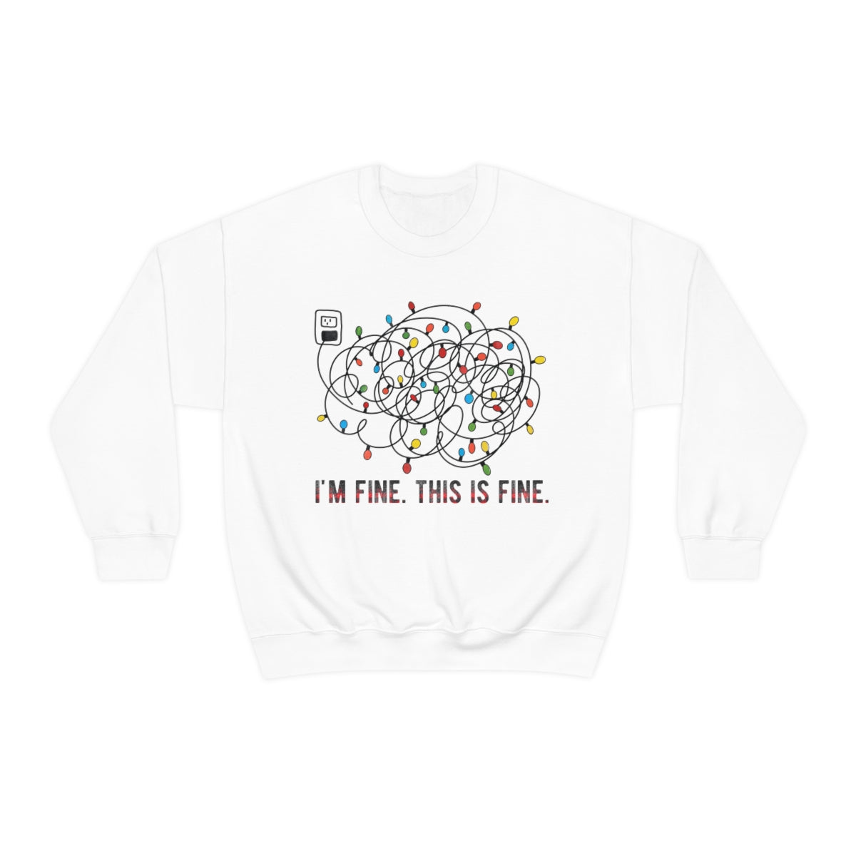 It's Fine, This is Fine Christmas Lights Sweatshirt