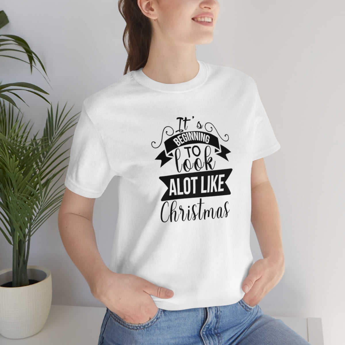 It's Beginning to Look A lot Like Christmas Tshirt