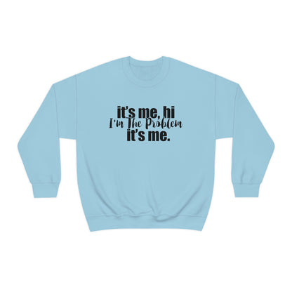 Its Me, Hi, I'm the Problem it's Me, T Swift Taylor Swift Merch Fan Gift Crewneck Sweatshirt