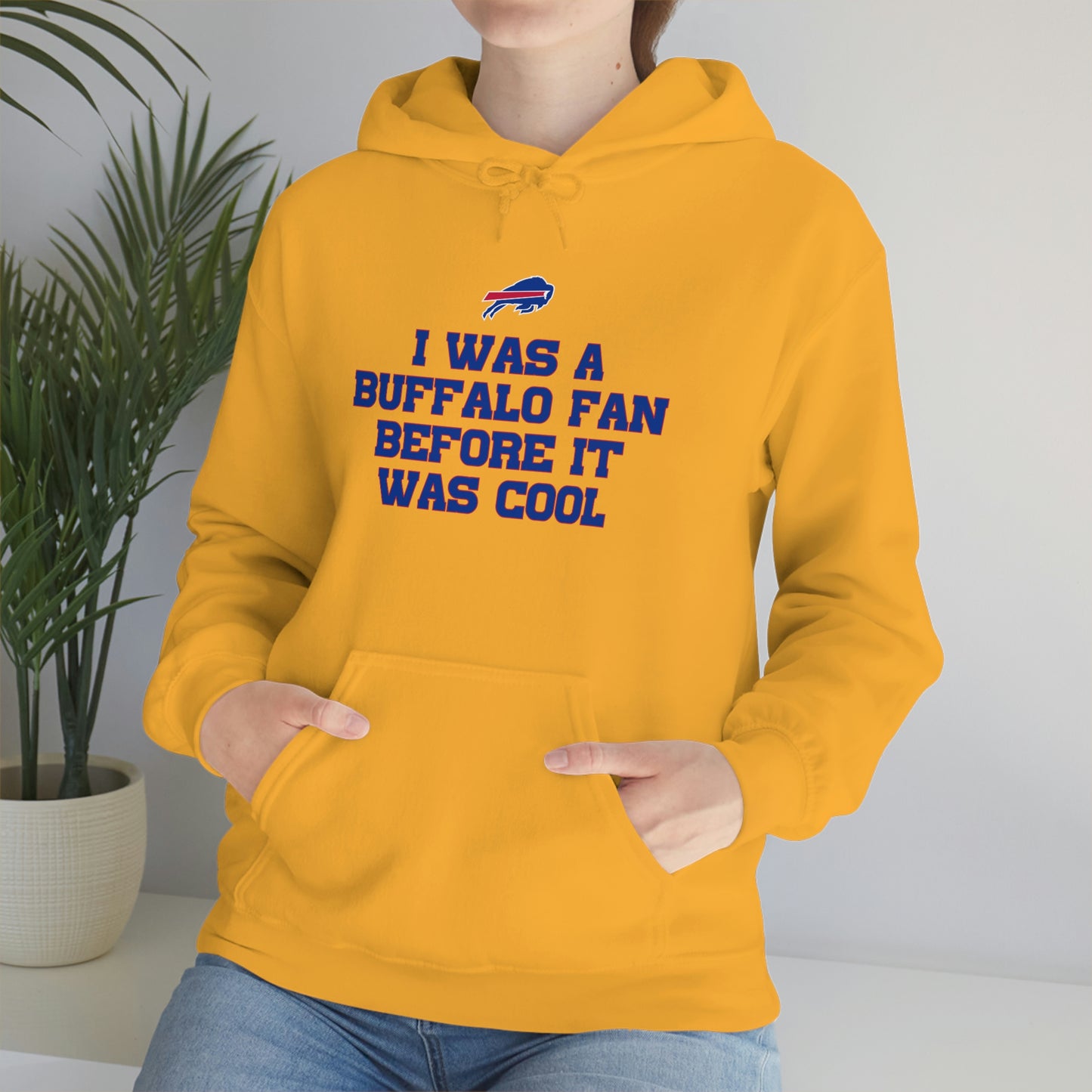 I was a Buffalo Fan Before it was Cool Bills Mafia Buffalo Bills Football Hooded Sweatshirt