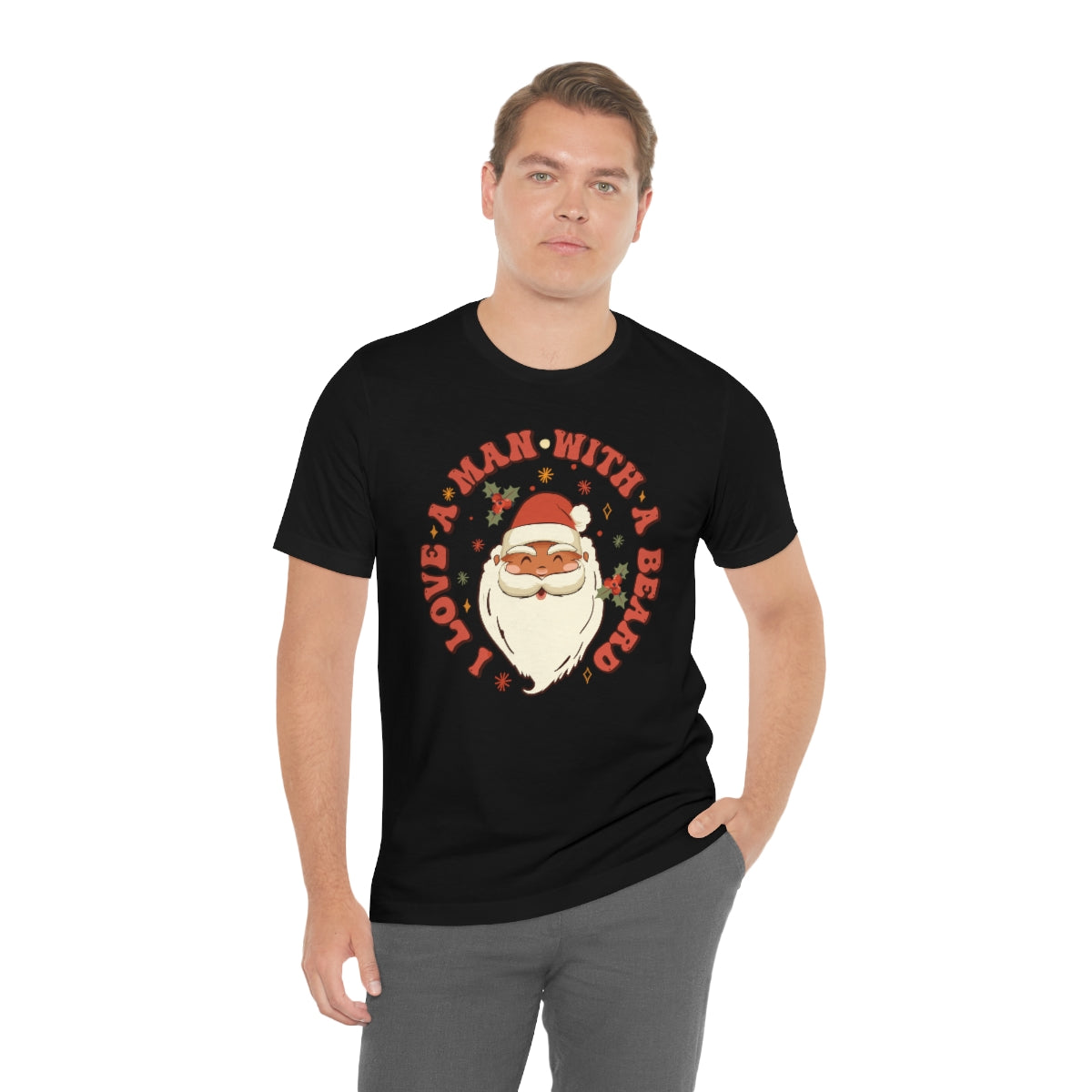 I Love a Man With A Beard Santa Christmas Tshirt