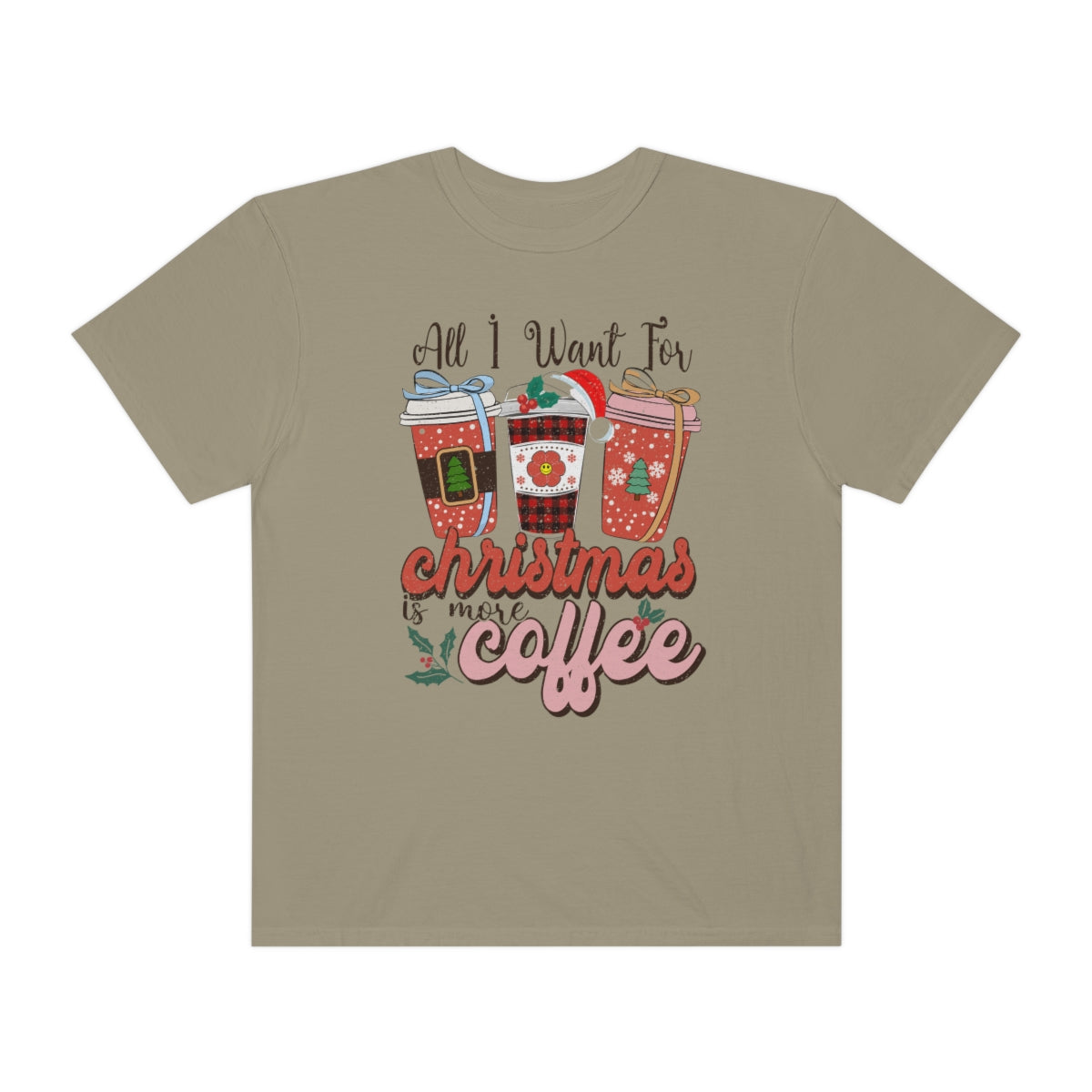 All I want for Christmas is More Coffee Xmas Tshirt