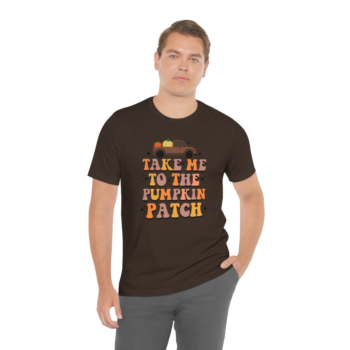 Take Me to the Pumpkin Patch Fall Thanksgiving Teeshirt on Unisex Jersey Short Sleeve Tee