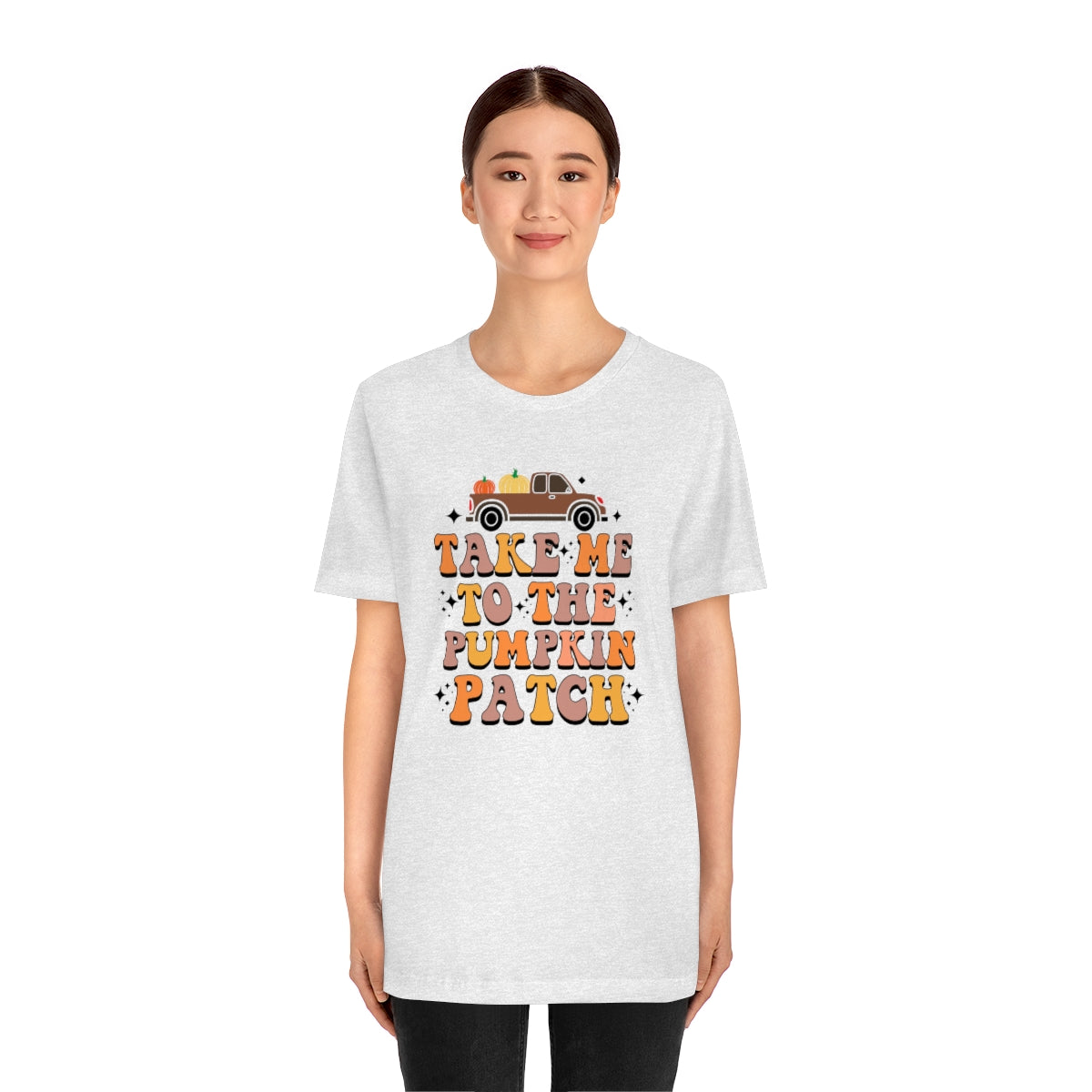 Take Me to the Pumpkin Patch Fall Thanksgiving Teeshirt on Unisex Jersey Short Sleeve Tee