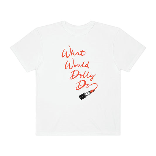 What Would Dolly Do? Dolly Parton Country Music Tshirt