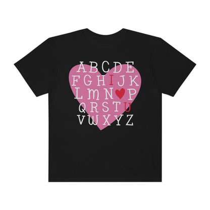 Teacher Valentine Shirt, I Love U Shirt, Love Shirt, I Love You Shirt, Alphabet I Love You Shirt, I Heart U Shirt, Valentines Day Shirt