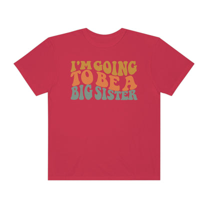 I'm Going to be a Big Sister Tshirt