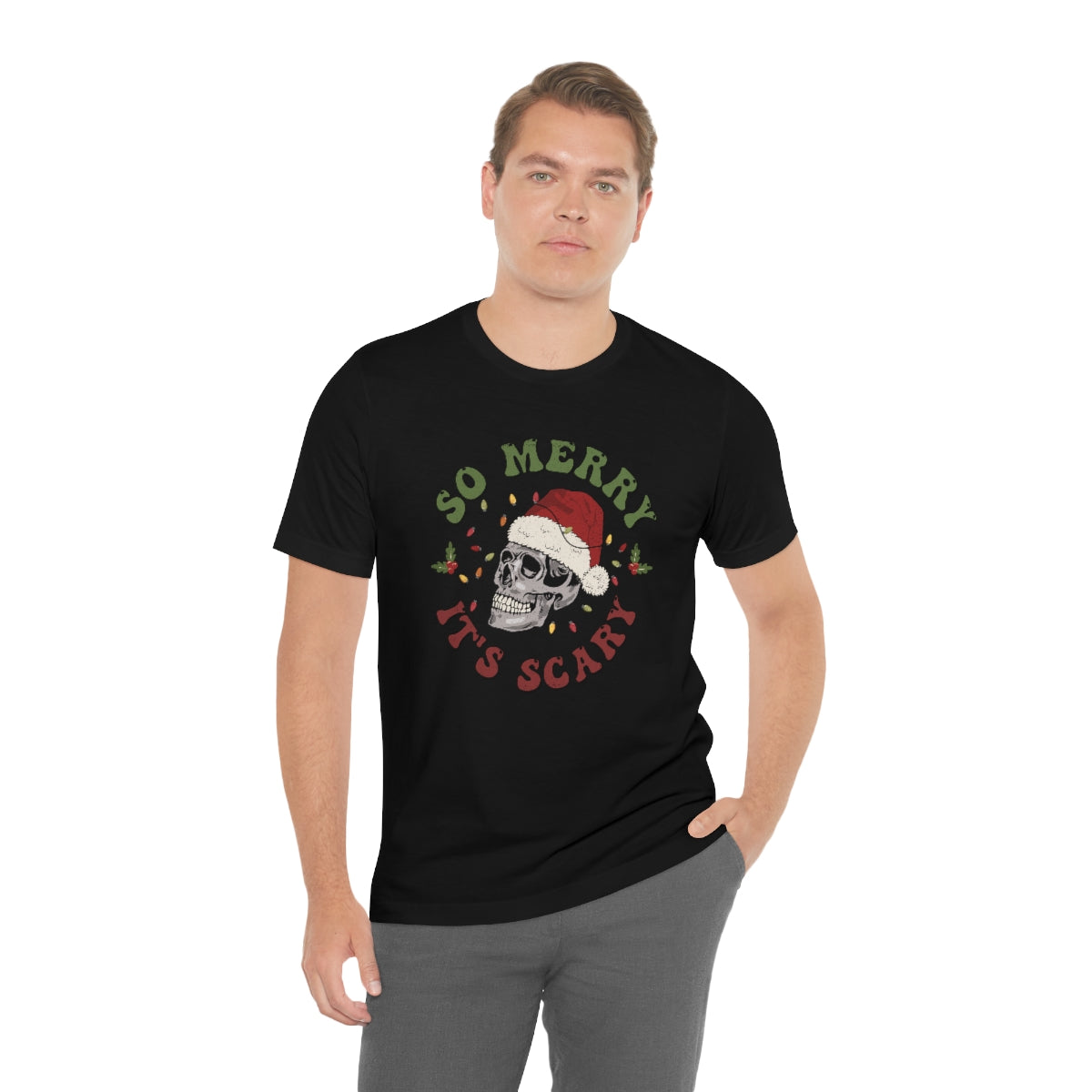 So Merry its Scary Skeleton Christmas Holiday Tshirt