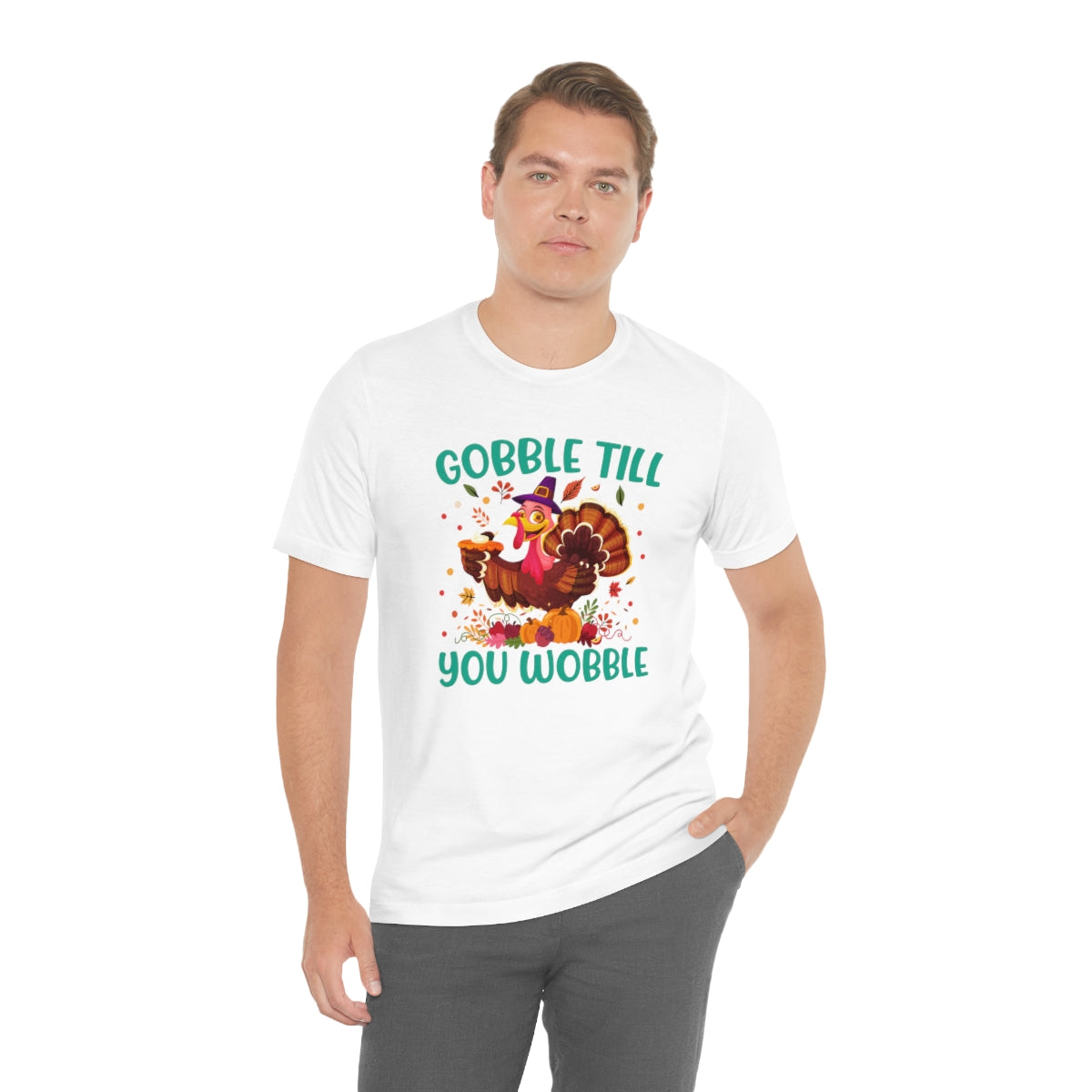 Gobble Til You Wobble Cute Thanksgiving Tshirt Design | Thanksgiving TShirt | Thanksgiving T-Shirt | Thanksgiving Teeshirt Design on Unisex Jersey Short Sleeve Tee