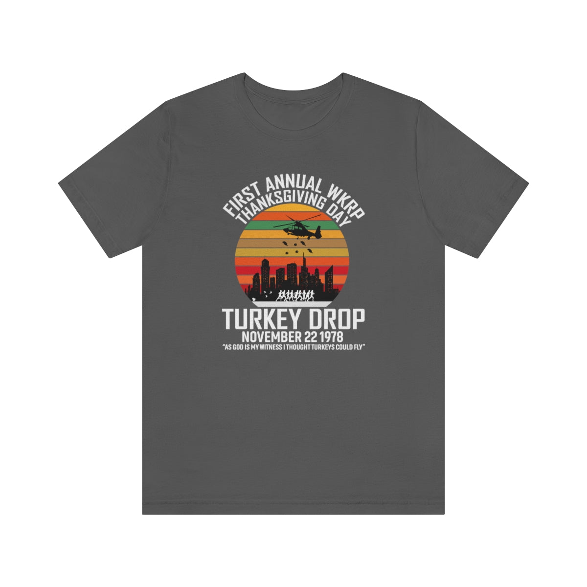 WKRP Turkey Drop Thanksgiving Teeshirt on Unisex Jersey Short Sleeve Tee