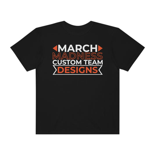 March Madness Basketball Custom Team Tshirt