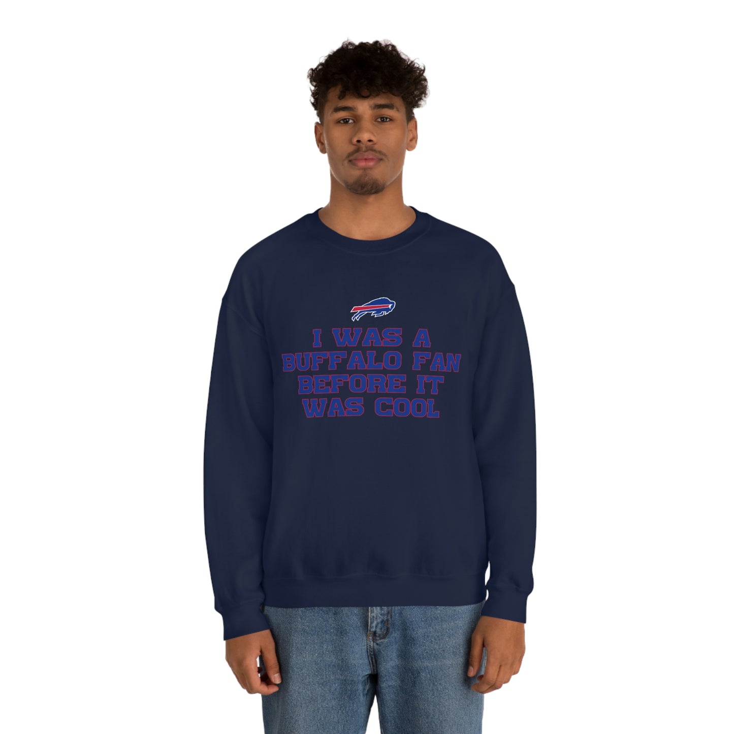 I was a Buffalo Fan Before it was Cool Bills Mafia Buffalo Bills Football Crewneck Sweatshirt