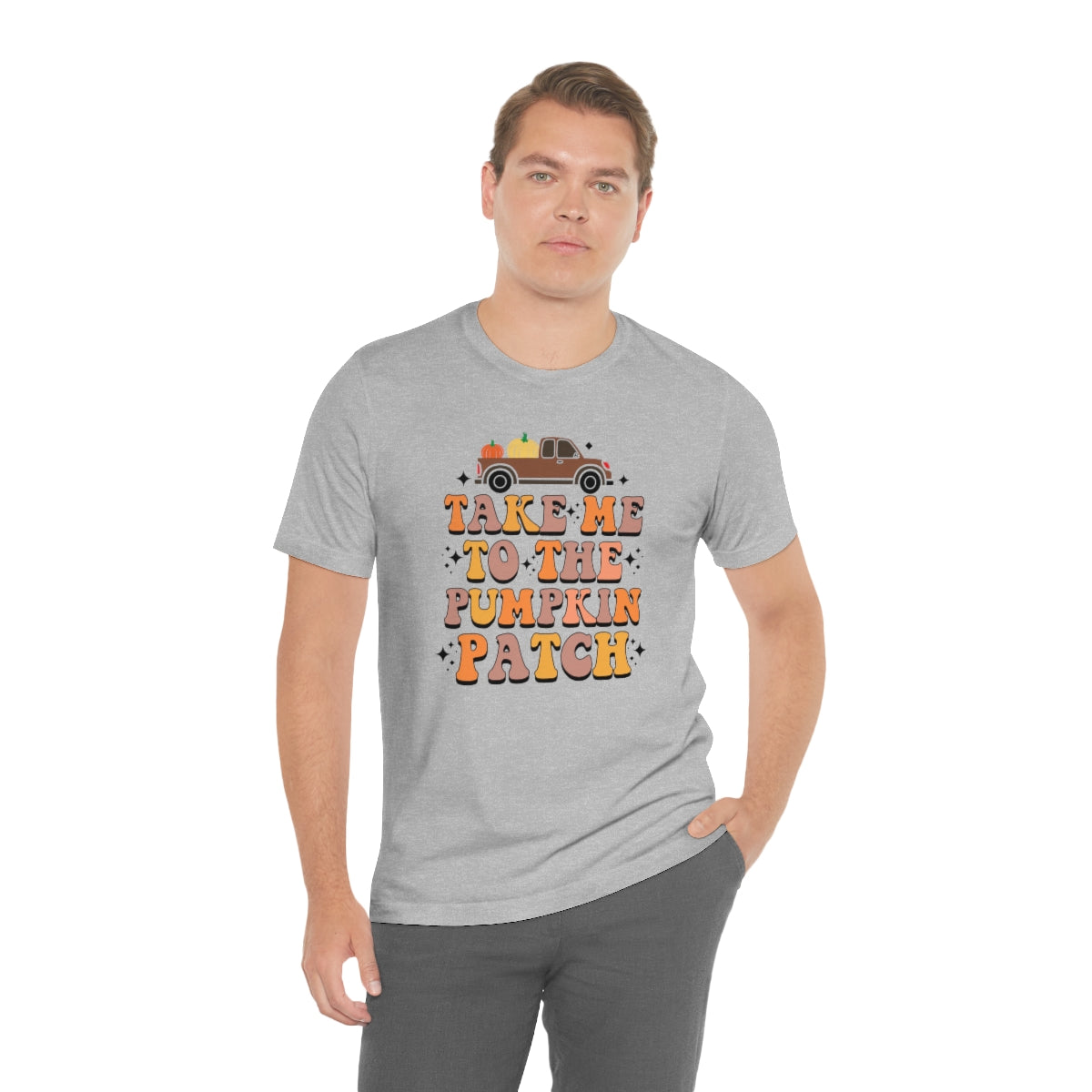 Take Me to the Pumpkin Patch Fall Thanksgiving Teeshirt on Unisex Jersey Short Sleeve Tee