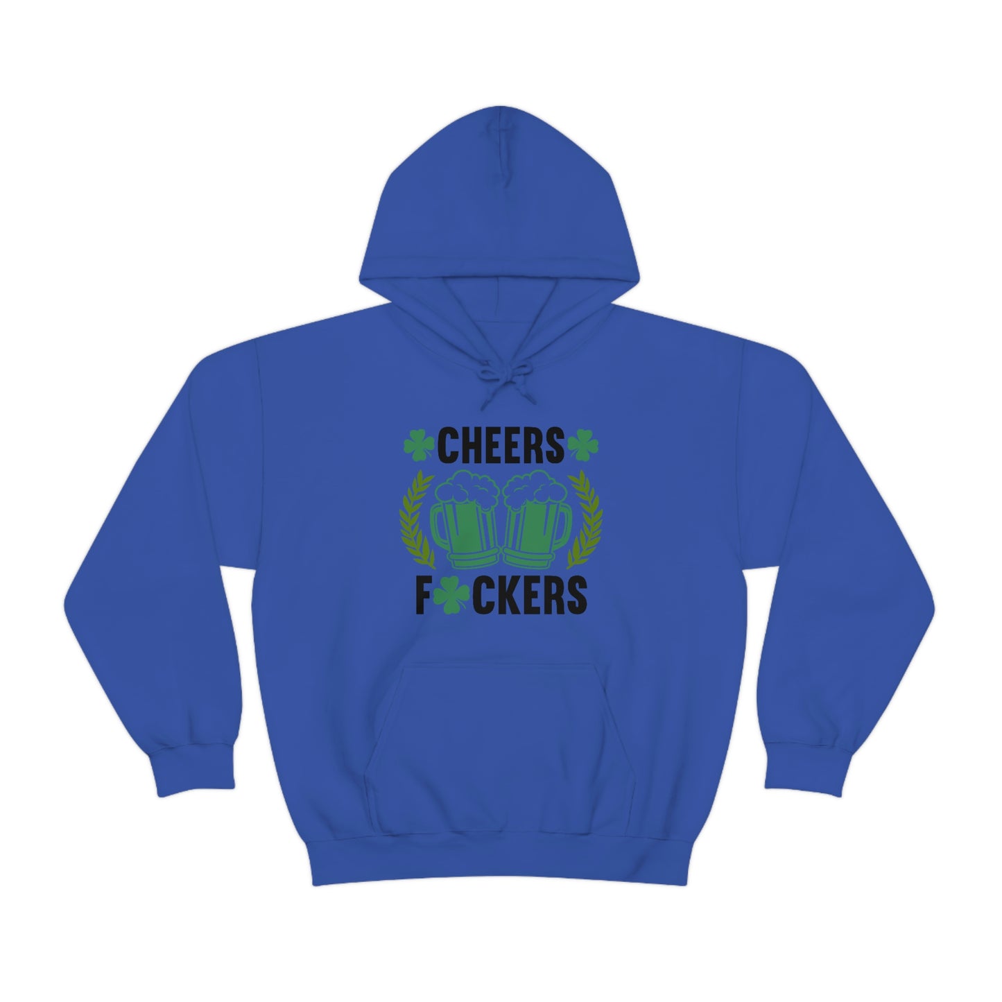 Cheers Fuckers Funny St. Patrick's Day Hooded Sweatshirt