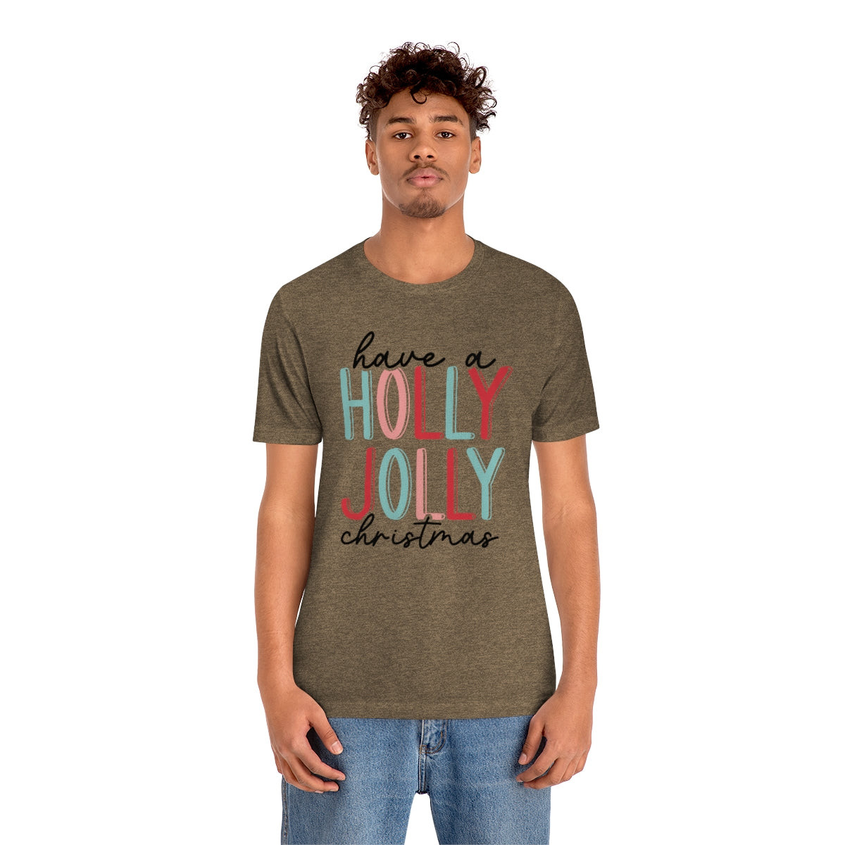 Have a Holly Jolly Christmas Cute Xmas Holiday Tshirt