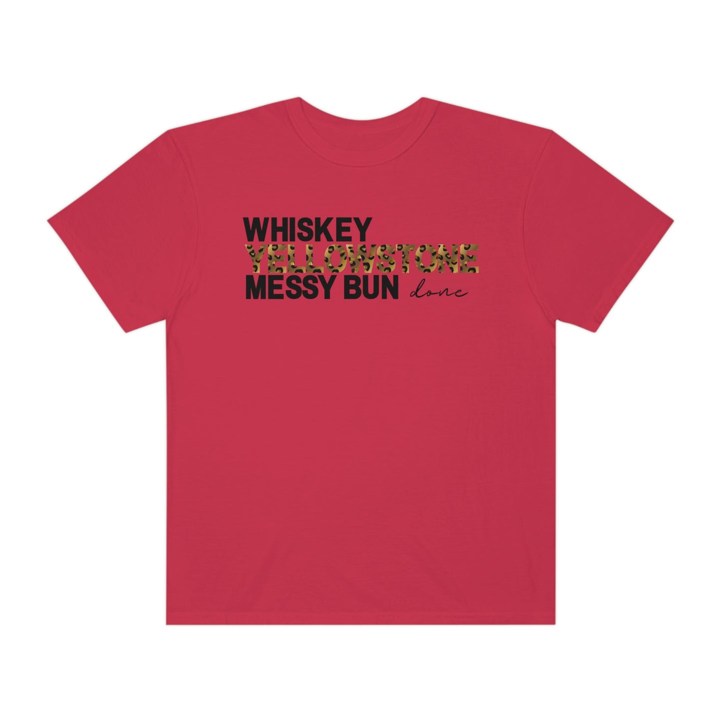 Whiskey & Yellowstone Is All I Need Tshirt