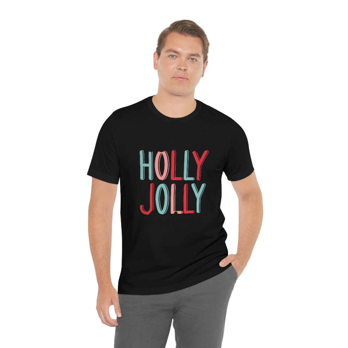 Have a Holly Jolly Christmas Cute Xmas Holiday Tshirt