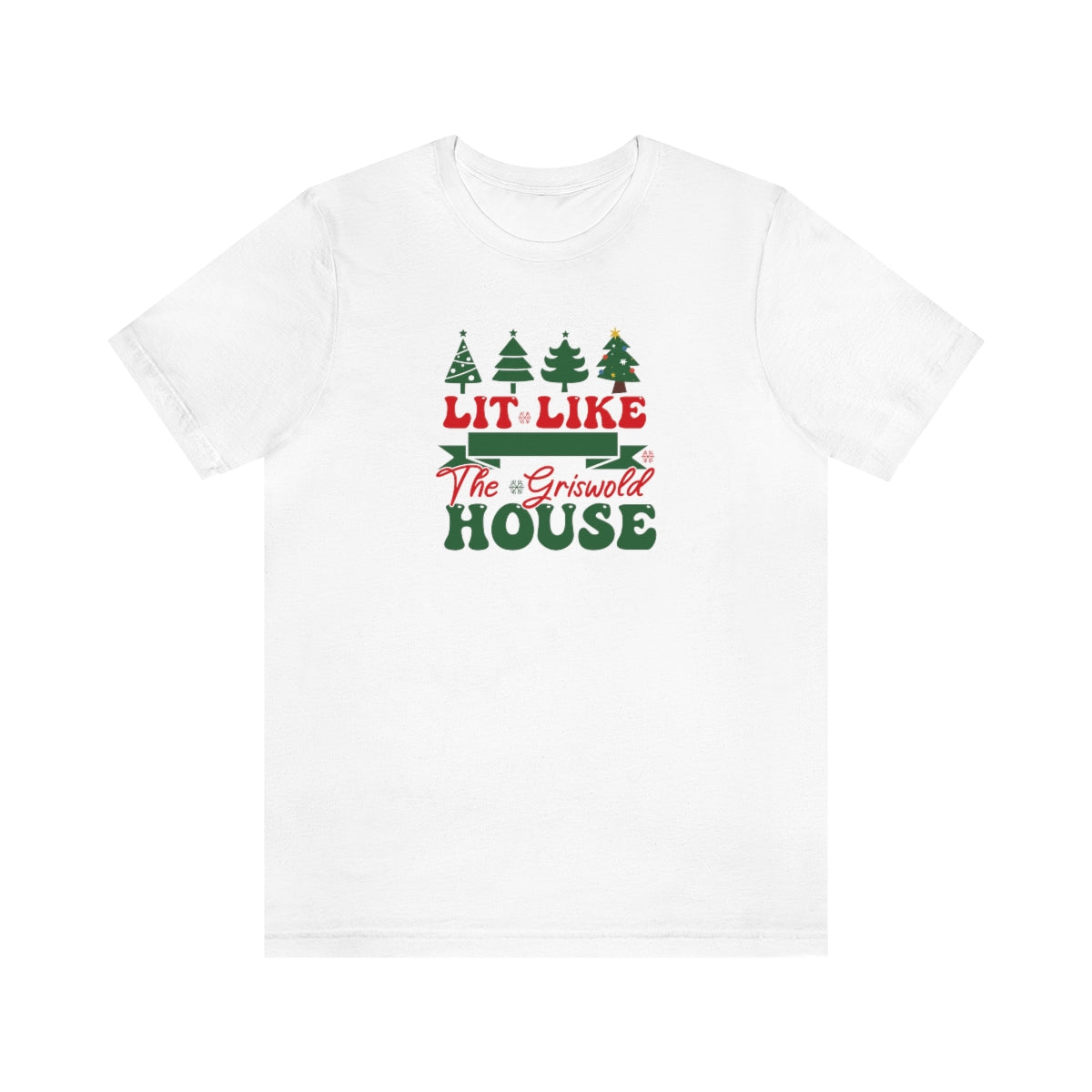 Lit Like the Griswold House Funny Christmas TShirt