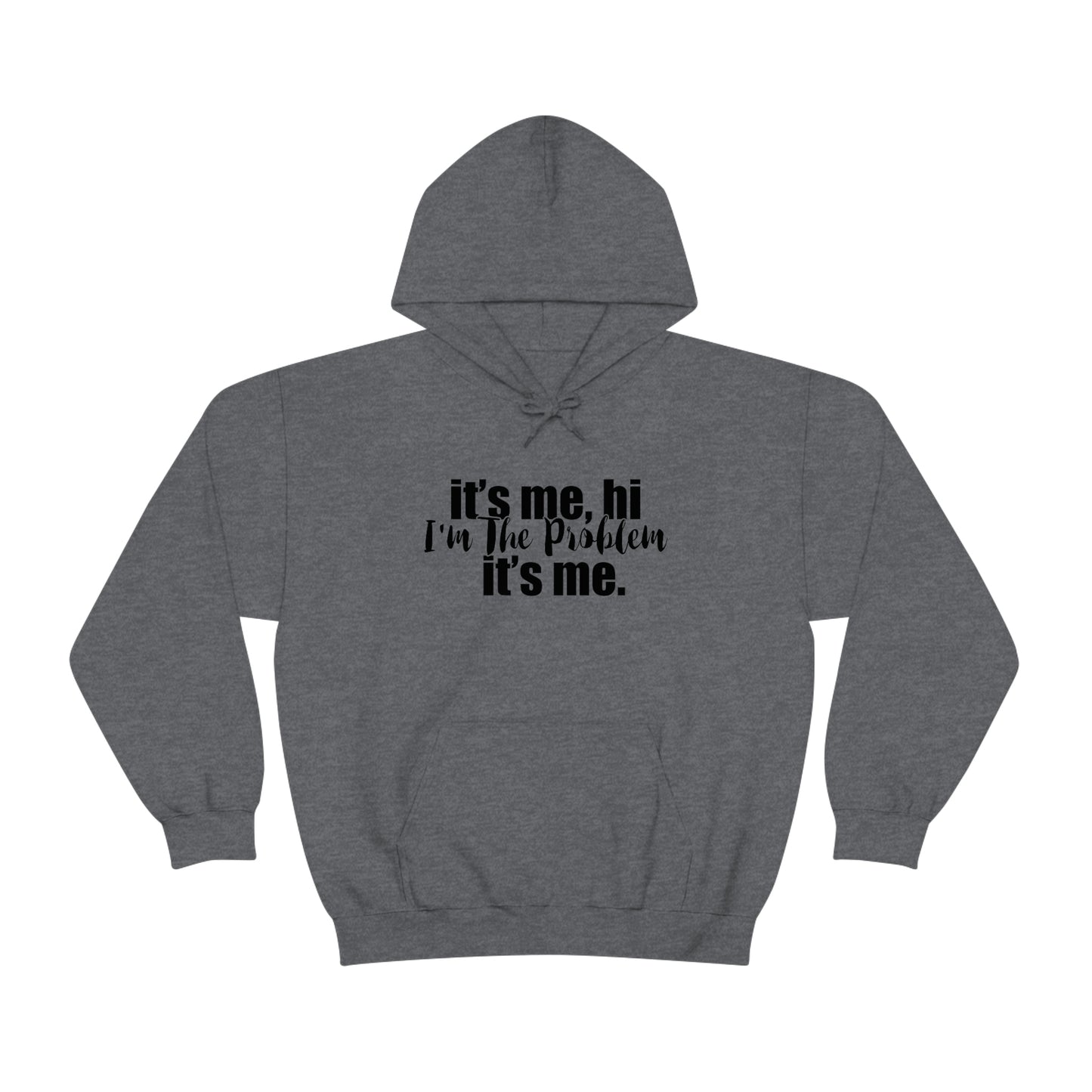 Its Me, Hi, I'm the Problem it's Me, T Swift Taylor Swift Merch Fan Gift Hooded Sweatshirt