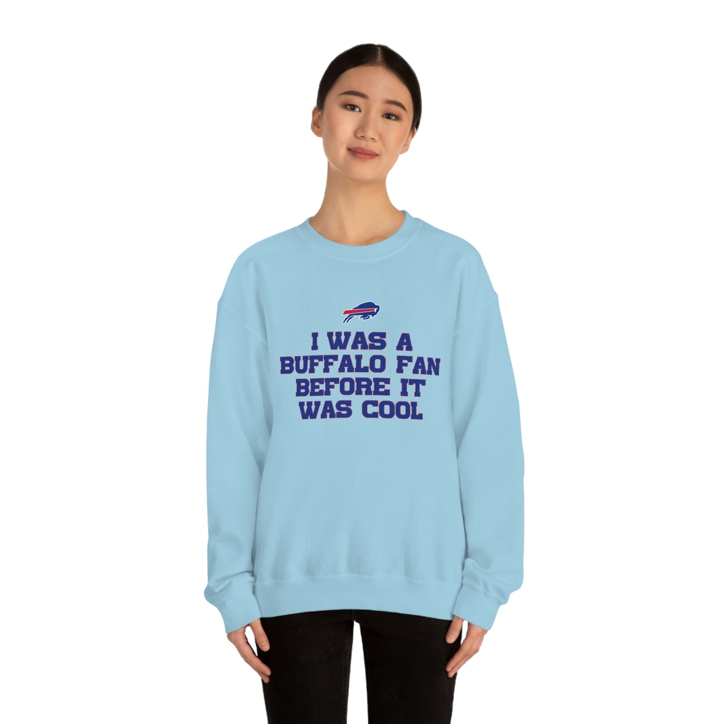 I was a Buffalo Fan Before it was Cool Bills Mafia Buffalo Bills Football Crewneck Sweatshirt