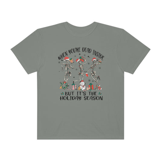 When You're Dead Inside but it's the Holiday Season Skeletons Funny Christmas Tshirt