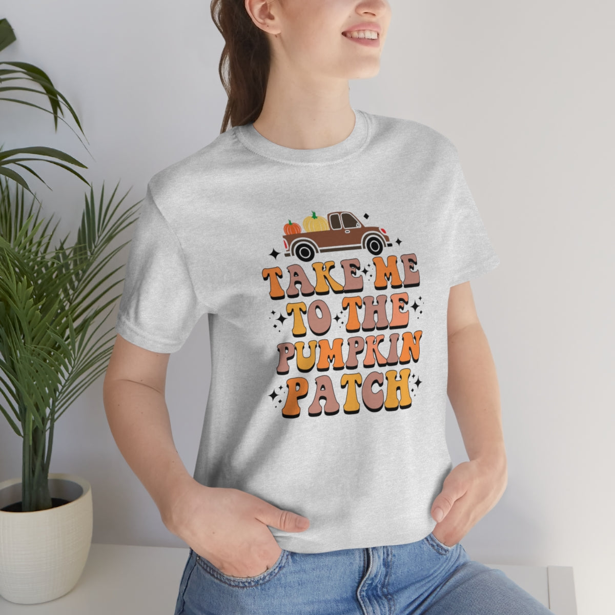 Take Me to the Pumpkin Patch Fall Thanksgiving Teeshirt on Unisex Jersey Short Sleeve Tee