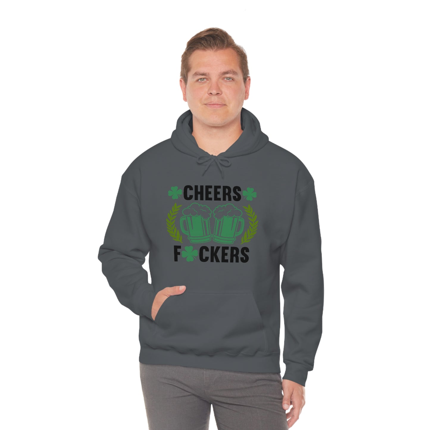 Cheers Fuckers Funny St. Patrick's Day Hooded Sweatshirt