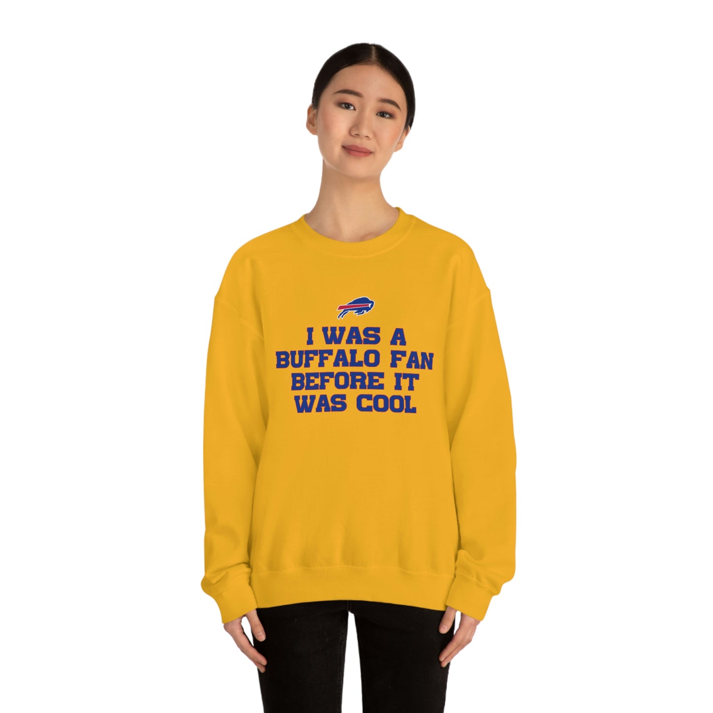 I was a Buffalo Fan Before it was Cool Bills Mafia Buffalo Bills Football Crewneck Sweatshirt