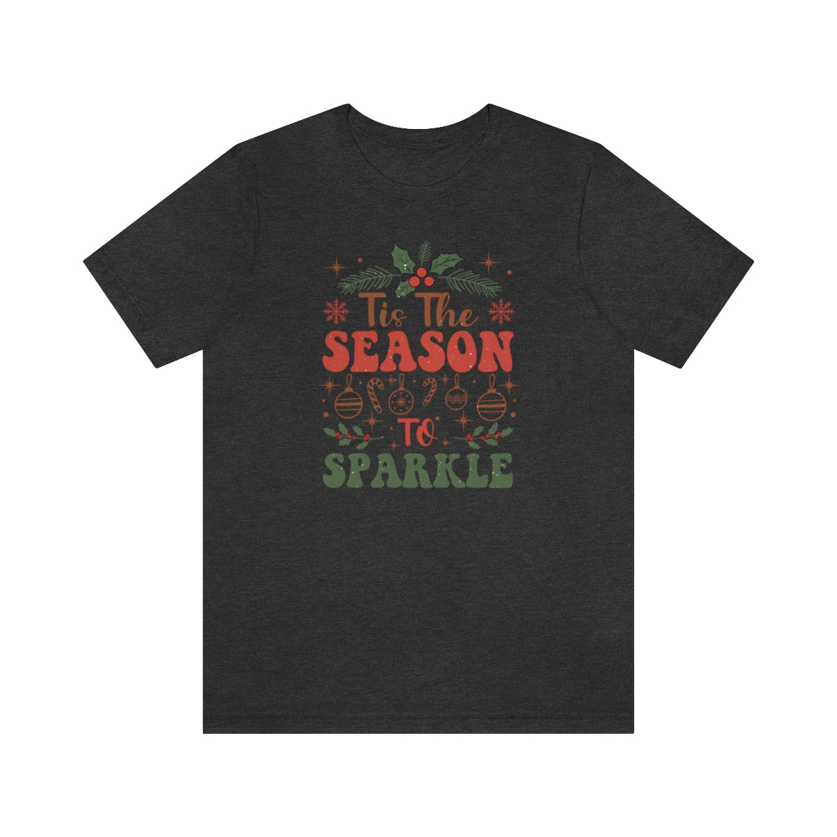 Tis the Season to Sparkle Christmas Tshirt