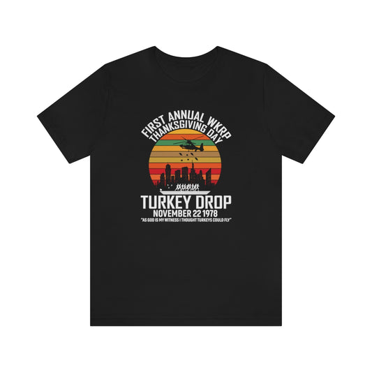 WKRP Turkey Drop Thanksgiving Teeshirt on Unisex Jersey Short Sleeve Tee