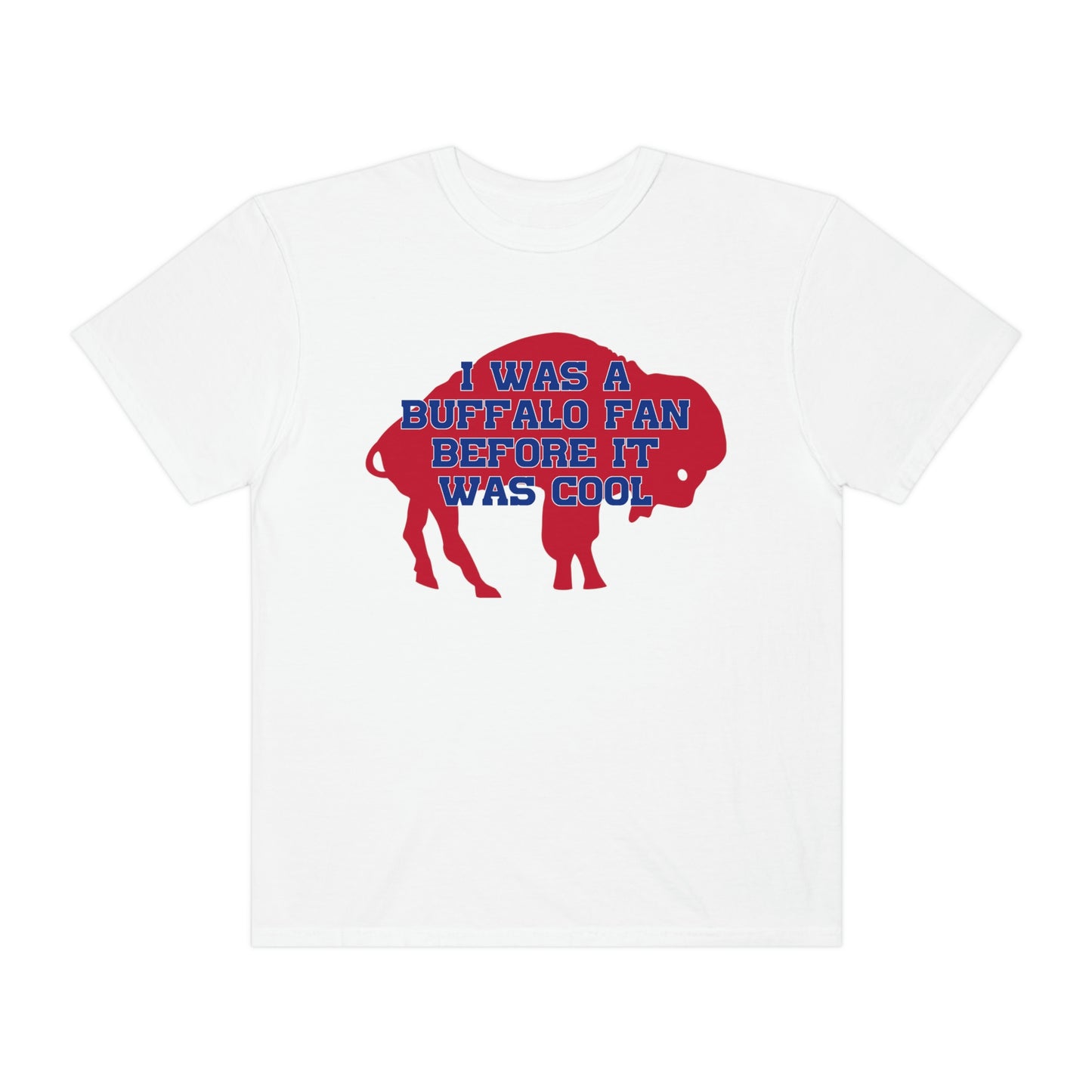 Two Sided Tshirt I Was a Buffalo Fan Before it was Cool Retro Red Logo Bills Mafia Redzone Font Buffalo Bills Football Tshirt