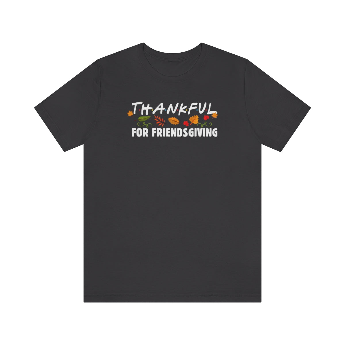 Thankful for Friendsgiving Friends Themed Thanksgiving Tshirt